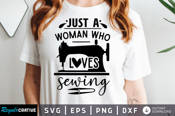 Download Just a Woman Who Loves Sewing SVG Design - Sewing svg Collection